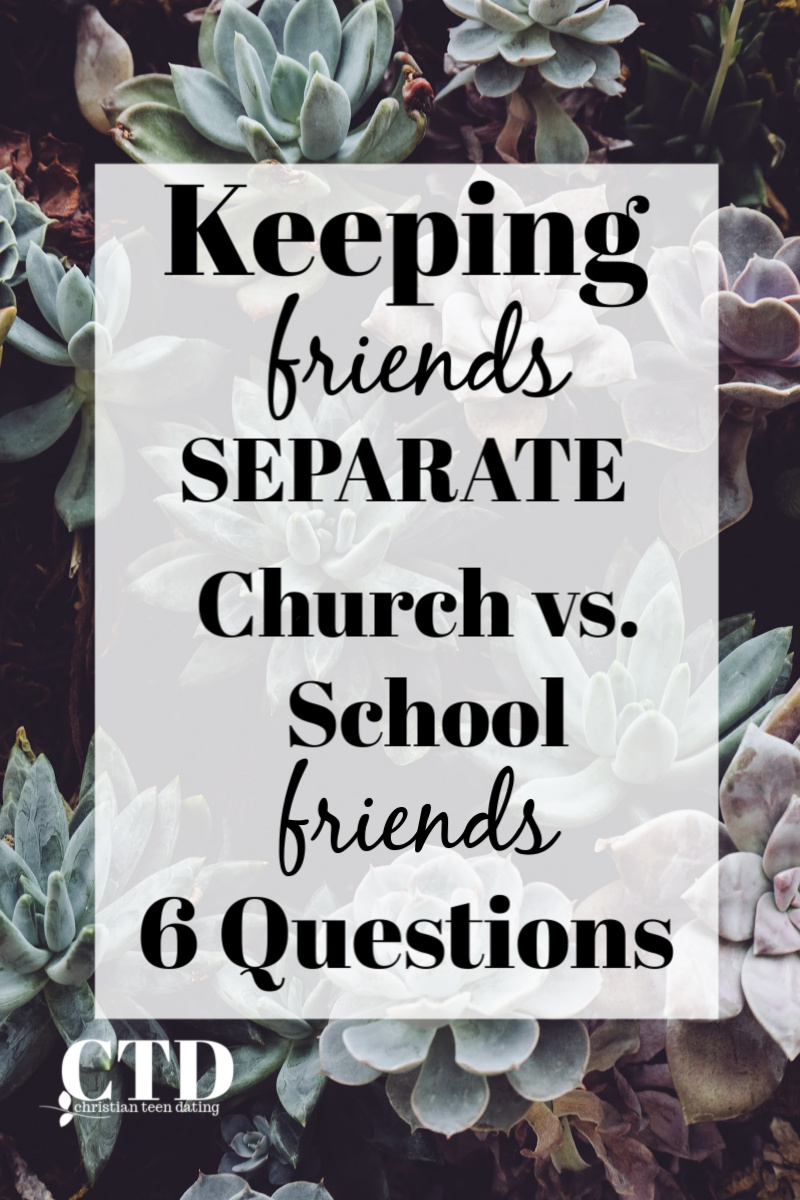 Keeping Friends Separate: Church Friends vs. School Friends Pin Image 1 #unexpectedfriendships #onfriendships #newfriendships #healthyfriendships #forchurch #youthministers #youth #youthministry #christianyouth #christianteens #christianyoungadults #girlsministry