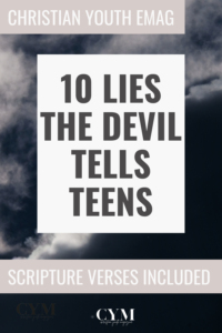 10 Lies The Devil Tells Teens Pin Image 1