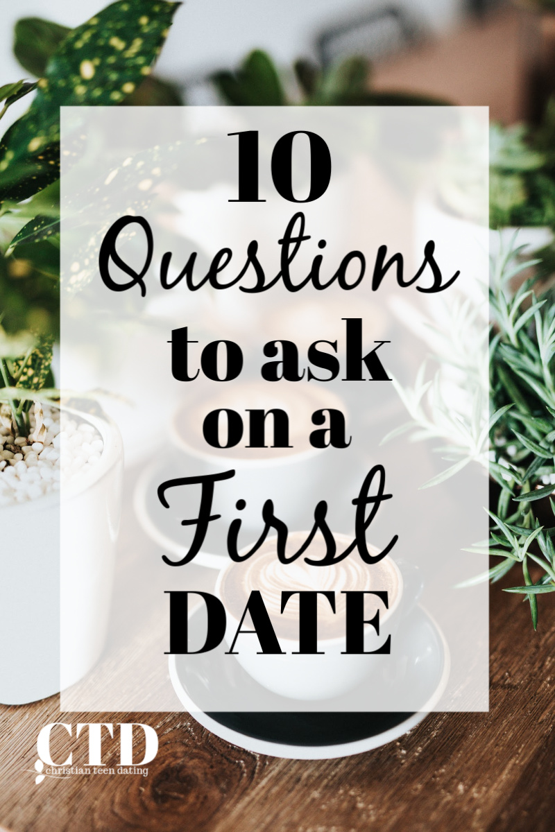 10 Questions to Ask on a First Date #christianteens #christianteendating #christianteenblogs #christianblogger #christianyoutuber